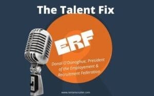 The Talent Fix with President of the ERF, Donal O’Donoghue
