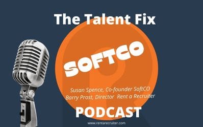 The Talent Fix - Susan Spence President & Co-Founder of SoftCO