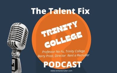 The Talent Fix – Professor Na Fu Trinity College Dublin