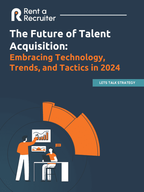 The Future of Talent Acquisition: Embracing Technology, Trends, and Tactics.